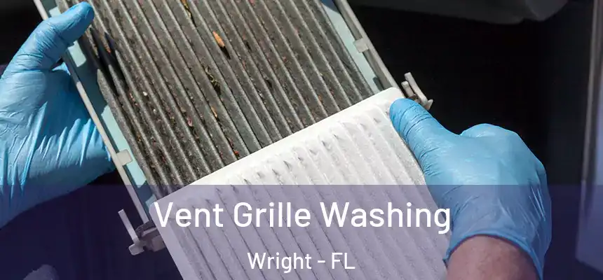  Vent Grille Washing Wright - FL